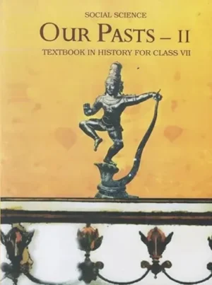 Our Past II - History For Class - 7 - 760