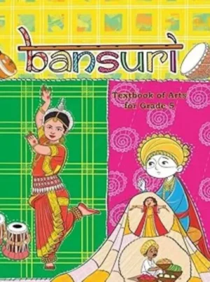 NCERT CLASS 5 Bansuri, Textbook of Arts 537 2025-26 Edition