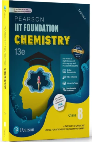 Pearson IIT Foundation' 25 Chemistry Class 8 | For JEE, NTSE & Olympiad Exams | As per CBSE, ICSE & State Curriculums | Includes JEE Practice ... Pearson MyInsights & elibrary | 13th edition