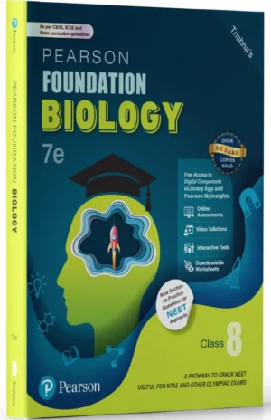 Pearson IIT Foundation' 25 Biology Class 8 | For NEET, NTSE & Olympiad Exams | As per CBSE, ICSE & State Curriculums | Includes NEET Practice Questions | Free acess to 7 Online Assessments, 33 Video Solutions & Interactive Tests via Pearson MyInsights & elibrary | 7th edition