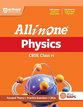 Arihant All in One Physics Class 11 Guide Book, CBSE Exams 2027, with NCERT Theory and Practice Questions NEW EDITION 2027